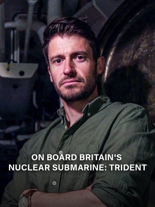On Board Britain's Nuclear Submarine Trident movie poster