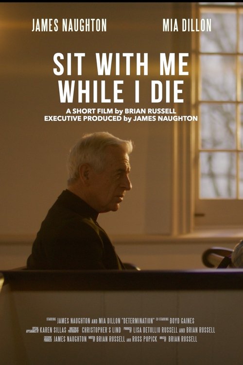 Sit with Me While I Die movie poster