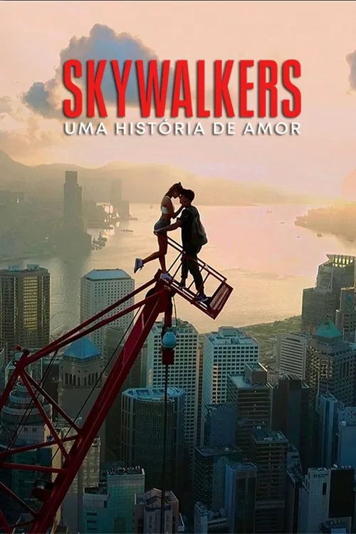 Poster do filme Skywalkers: Uma História de Amor