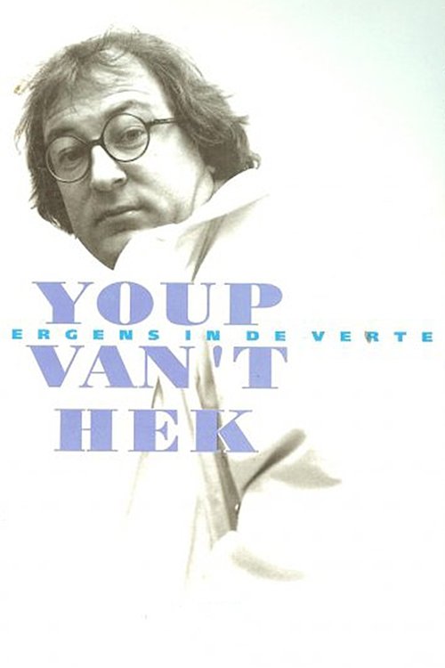 Poster do filme Youp van 't Hek: Ergens in de verte