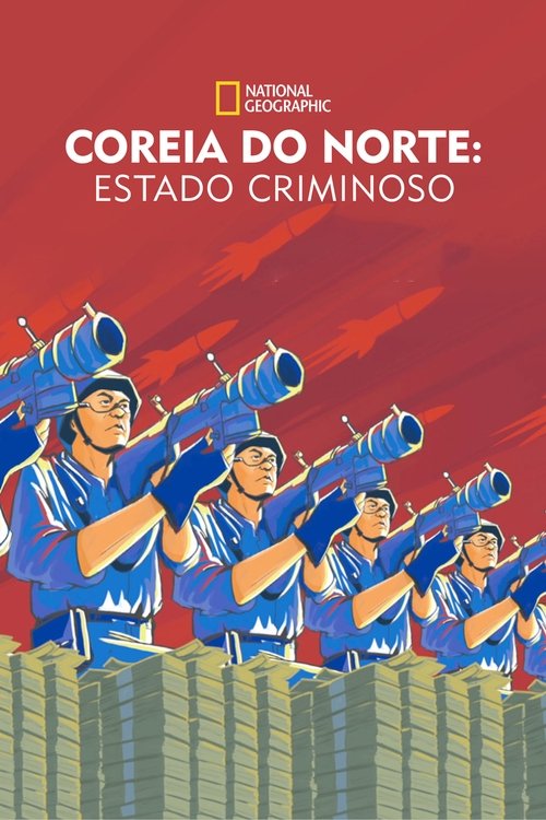 Poster do filme Coreia do Norte: Estado Criminoso
