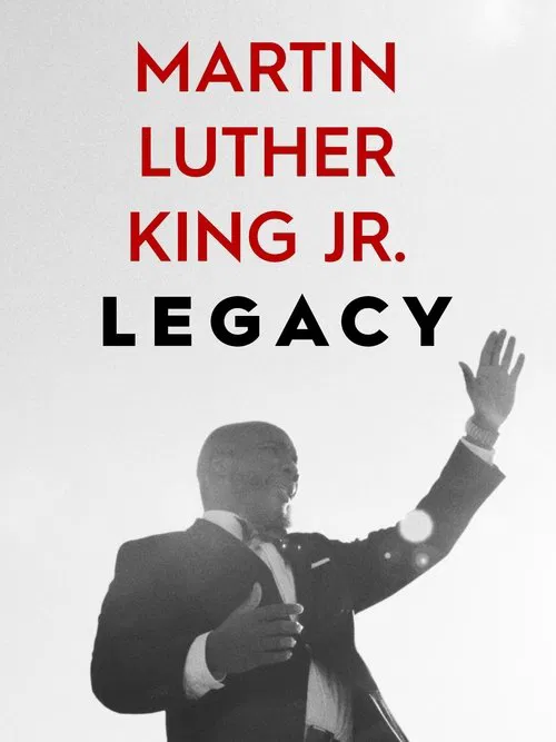 Martin Luther King Jr. Legacy movie poster