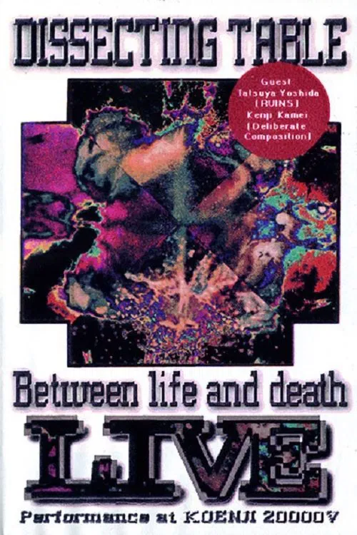 Poster do filme Dissecting Table: Between Life and Death Live Performance