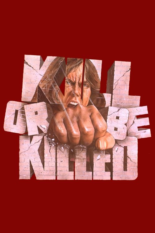 Kill or Be Killed movie poster