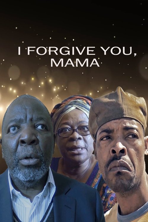 I forgive you, mama movie poster