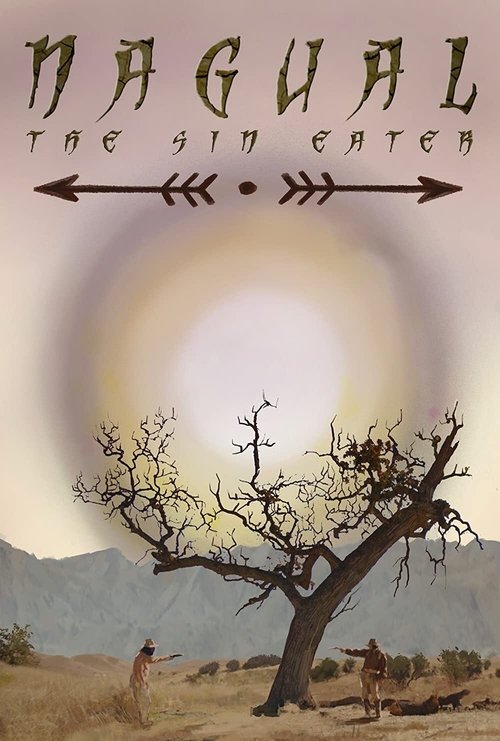 Nagual: The Sin Eater movie poster