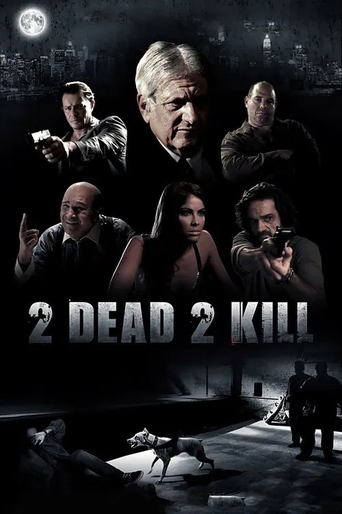 2 Dead 2 Kill movie poster