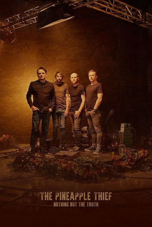The Pineapple Thief - Nothing but the Truth movie poster