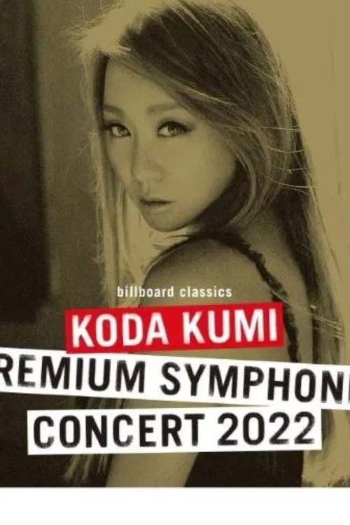 billboard classics KODA KUMI Premium Symphonic Concert 2022 movie poster