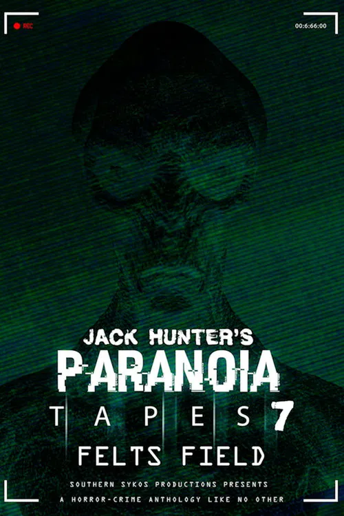 Paranoia Tapes 7: Felts Field movie poster