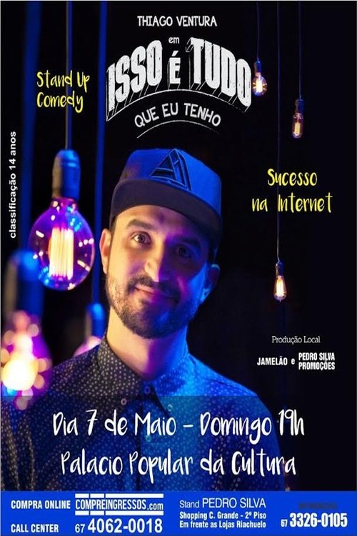 Poster do filme Thiago Ventura - Isso É Tudo Que Eu Tenho