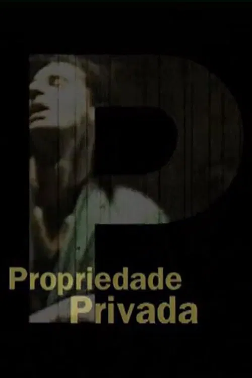 Propriedade Privada movie poster