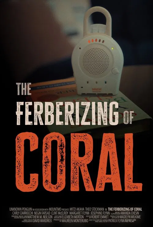The Ferberizing of Coral movie poster