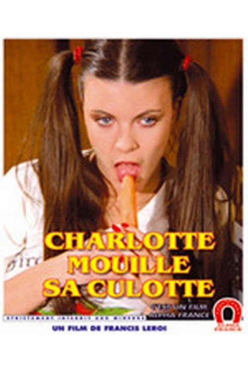 Charlotte Wets Her Panties movie poster