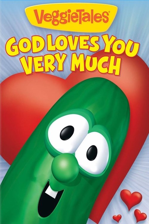 VeggieTales: God Loves You Very Much movie poster