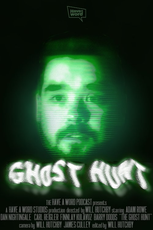 Have A Word: The Ghost Hunt movie poster