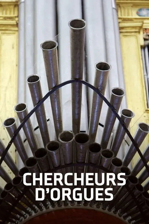 Chercheurs d'orgues movie poster