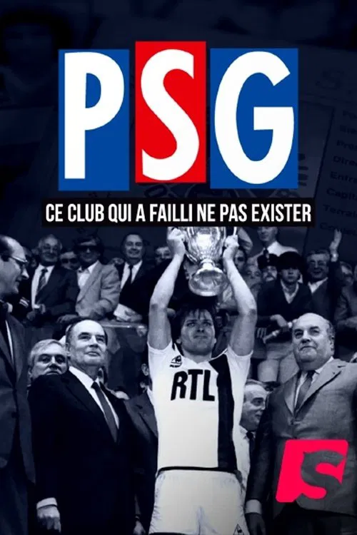 PSG : Ce club qui a failli ne pas exister ! movie poster