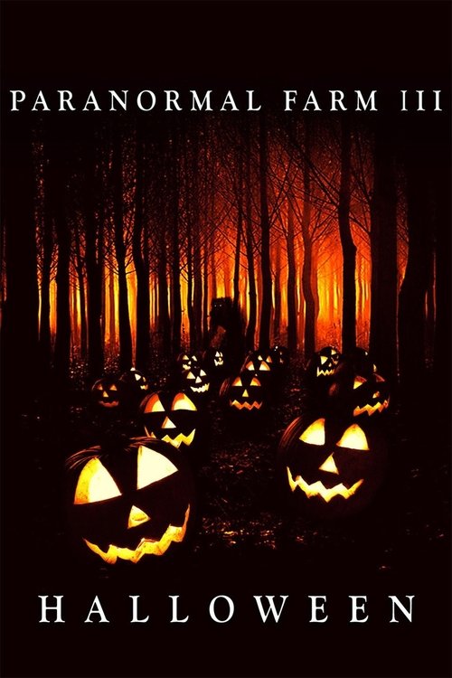 Paranormal Farm 3: Halloween movie poster