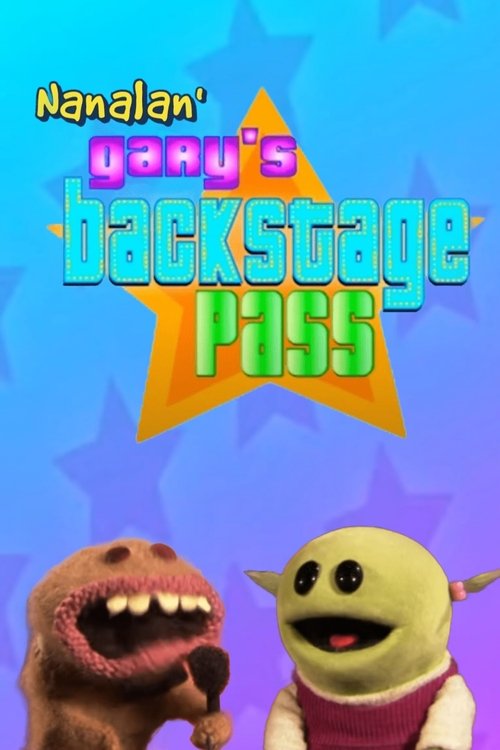 An Interview with the Nanalan' Stars - Gary's Backstage Pass - Special Presentation movie poster