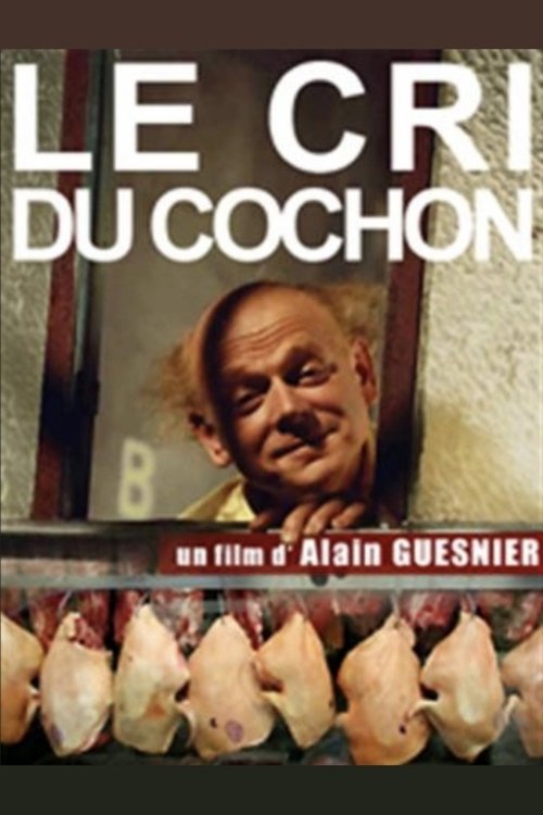 Le Cri du cochon movie poster