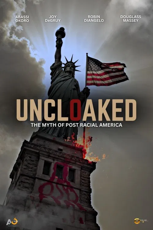 Uncloaked: The Myth of Post Racial America movie poster