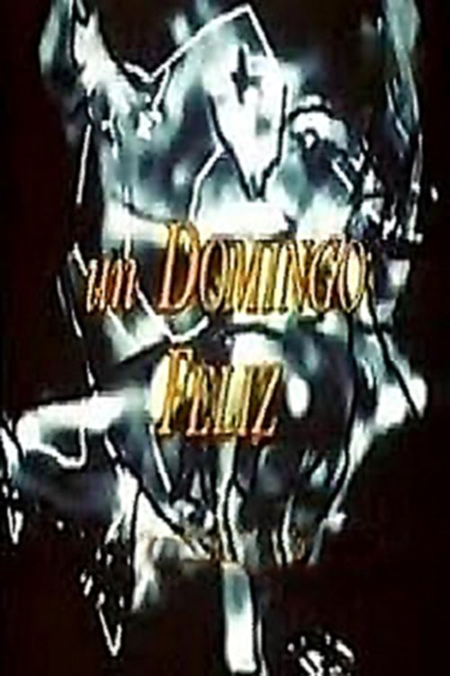 Un Domingo Feliz movie poster