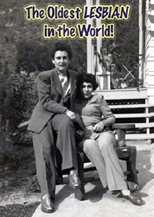 The Oldest LESBIAN in the World! movie poster