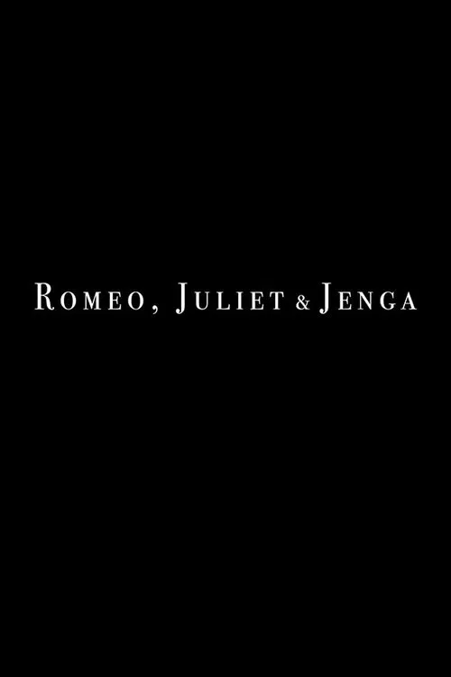 Romeo, Juliet and Jenga movie poster