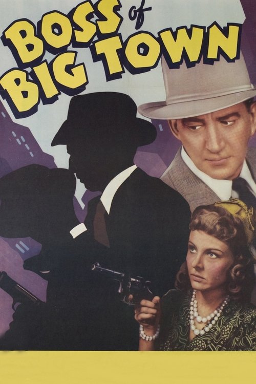 The Boss of Big Town movie poster