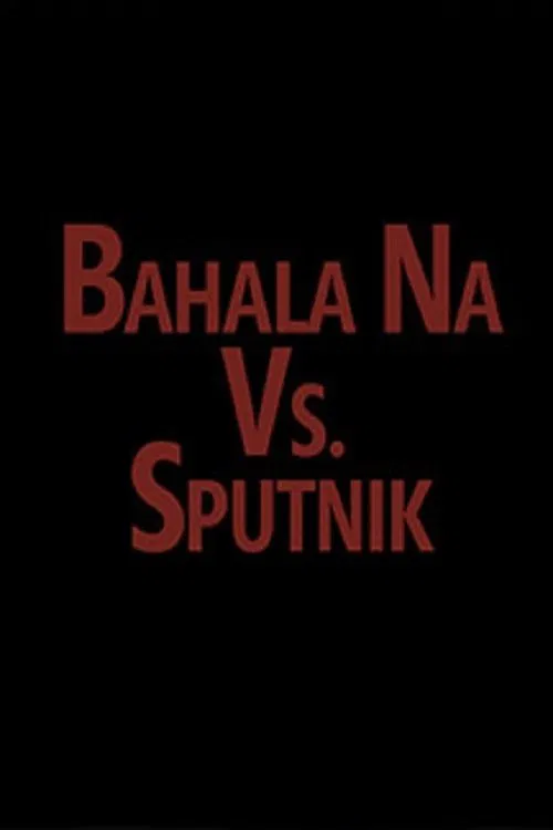 Bahala vs. Sputnik movie poster