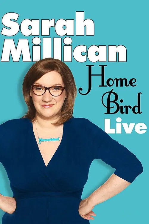 Sarah Millican: Home Bird Live movie poster