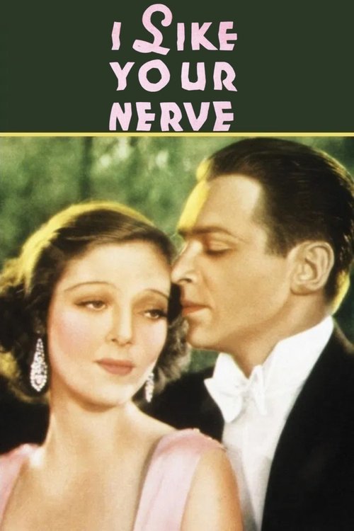 I Like Your Nerve movie poster