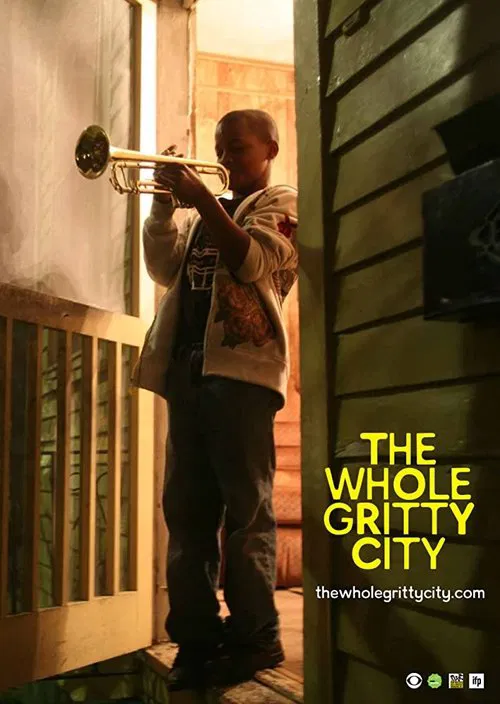 The Whole Gritty City movie poster