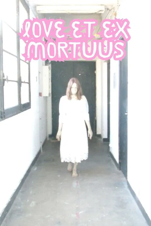 Love et ex Mortuus movie poster