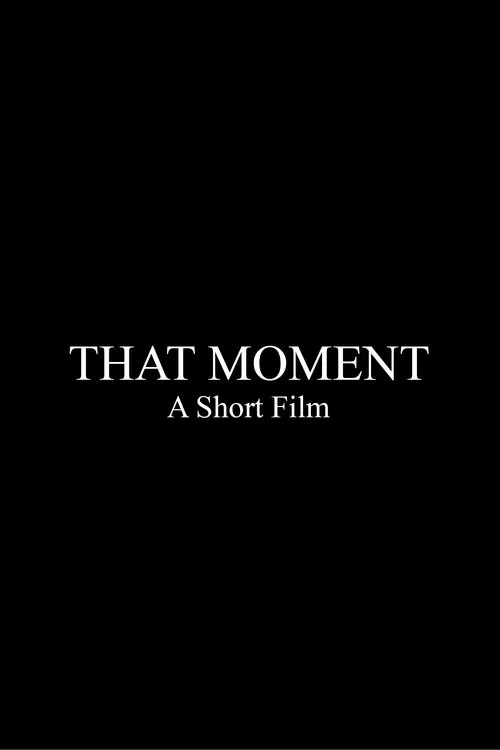 That Moment movie poster