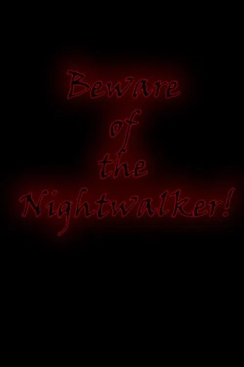 Beware of the Nightwalker! movie poster