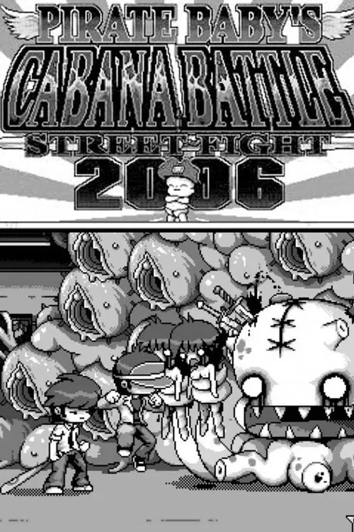 Pirate Baby's Cabana Battle Street Fight 2006 movie poster