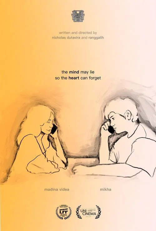 The Mind May Lie So The Heart Can Forget movie poster