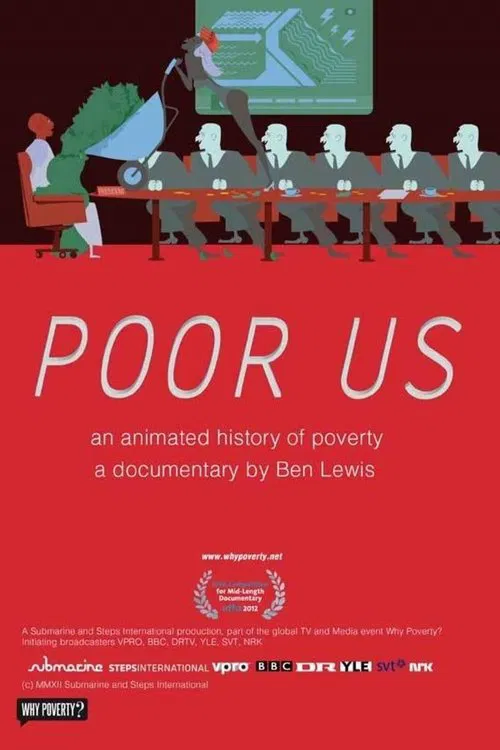 Poster do filme Poor Us: An Animated History of Poverty