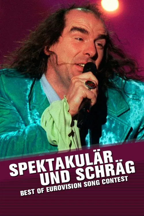 Spektakulär und schräg - Best of Eurovision Song movie poster
