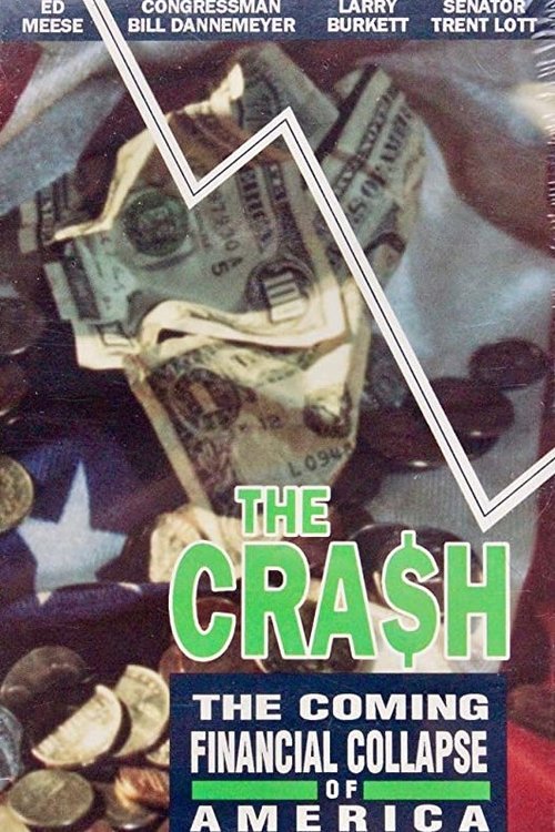 The Crash: The Coming Financial Collapse Of America movie poster