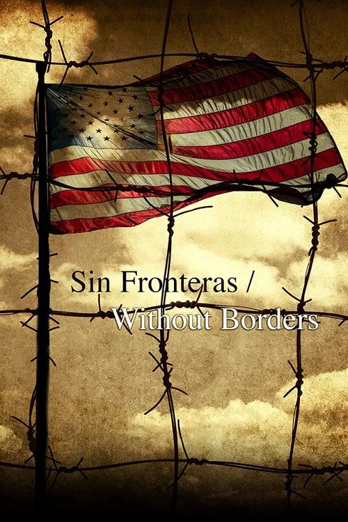 Poster do filme Sin Fronteras Without Borders
