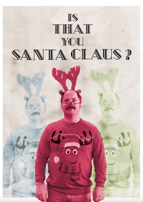 Is That You, Santa Clause? movie poster