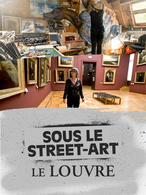 Sous le street-art, le louvre movie poster