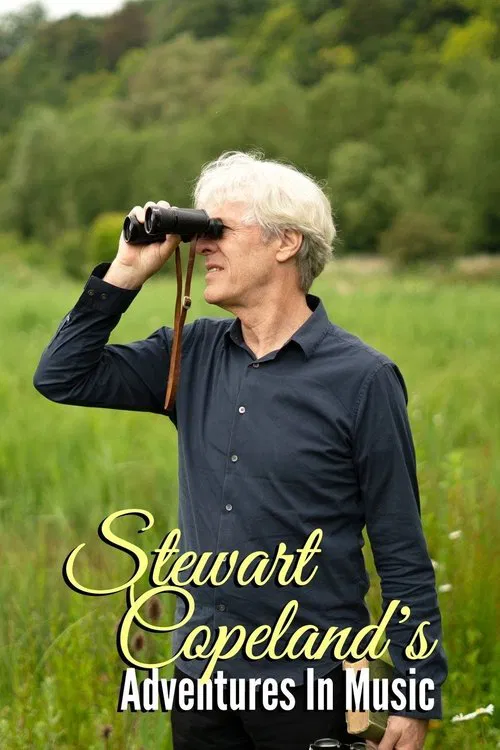 Stewart Copeland's Adventures In Music tv show poster