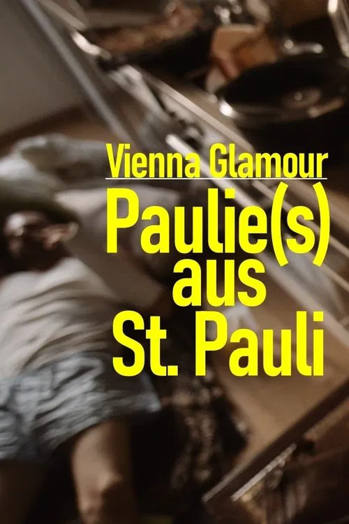 Vienna Glamour: Paulie(s) from St. Pauli movie poster