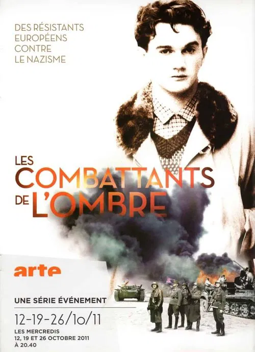 Les Combattants de l'ombre : Des résistants européens contre le nazisme tv show poster