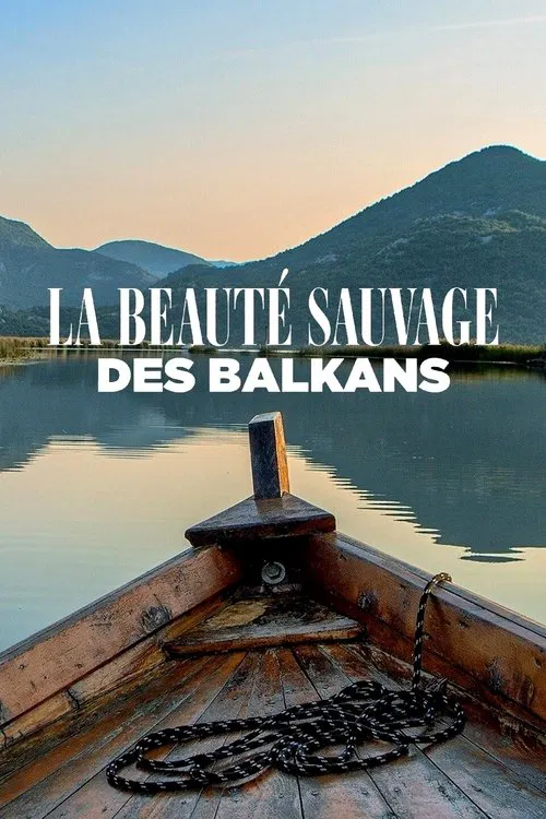 La beauté sauvage des Balkans tv show poster