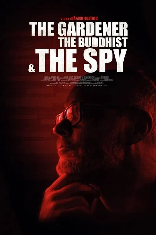 The Gardener, the Buddhist & the Spy movie poster